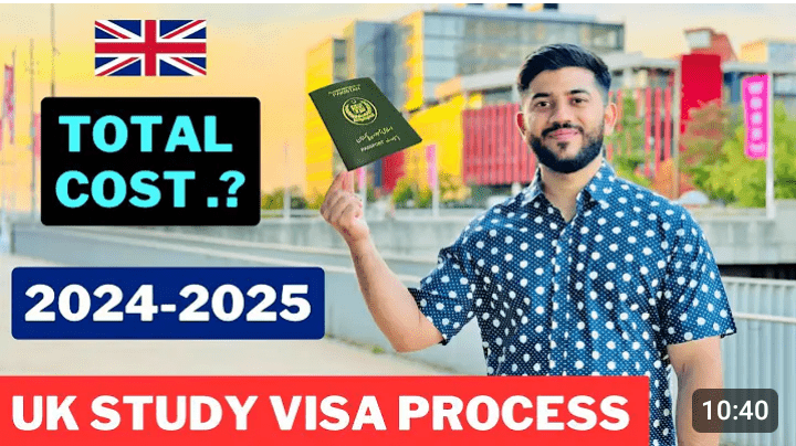 Uk Study Visa process and cost in 2024/2025